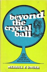 Beyond the Crystal Ball
