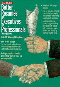 Better Resumes for Executives and Professionals (3rd ed)