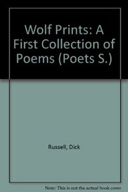 Wolf prints: A first collection of poems (Workshop poets series)