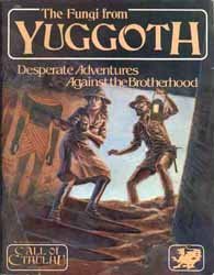 The Fungi from Yuggoth (Call of Cthulhu Adventure)