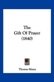 The Gift Of Prayer (1840)