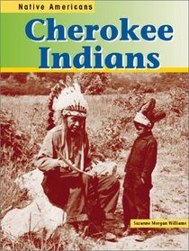 The Cherokee Indains (Native Americans)