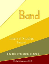 Interval Studies:  Bassoon (The Big Print Band Method)