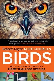 North American Birds: An Illustrated Guide to More Than 600 Species