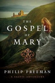 The Gospel of Mary: A Celtic Adventure (Sister Deirdre Mysteries)
