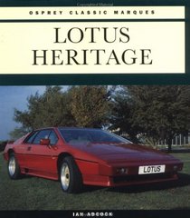 Lotus Heritage (Osprey Classic Marques)