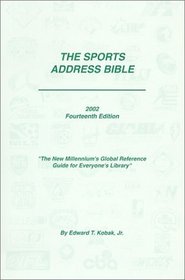 The Sports Address Bible & Almanac 2002: The Comprehensive Directory of Sports Addresses (Sports Address Bible and Almanac, 14th ed)