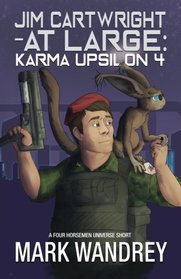 Karma Upsilon 4 (Jim Cartwright at Large) (Volume 1)