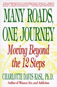 Many Roads One Journey: Moving Beyond the 12 Steps