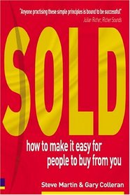 Sold!: How to Make it Easy for People to Buy from You