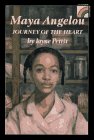 Maya Angelou Journey of the Heart: Journey of the Heart (A Rainbow Biography)