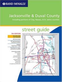 Rand Mcnally 2005 Jacksonville: Duval County Including portions of Clay, Nassau & St. Johns counties (Rand McNally Street Guides)