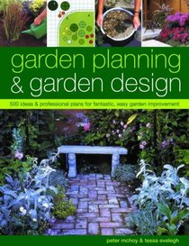 Garden Design & Decoration: 500 ideas & professional plans for fantastic, easy garden improvement