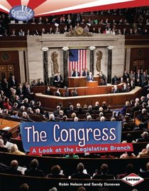 The Congress: A Look at the Legislative Branch (Searchlight Books - How Does Government Work?)