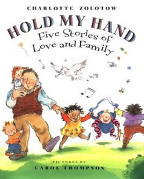 Hold My Hand: Five Stories Of Love And Family