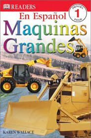 Big Machines, Spanish Edition (DK Readers, Level 1)