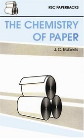 CHEMISTRY OF PAPER (RSC Paperbacks)