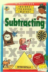 Subtracting (Guide to Good Mathematics)