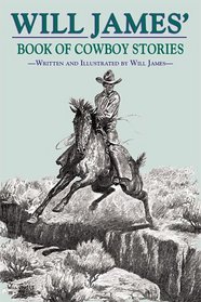 Will James' Book of Cowboy Stories (Tumbleweed)
