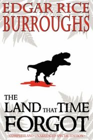 The Land that Time Forgot - Special Edition - Includes: The People that Time Forgot and Out of Time's Abyss