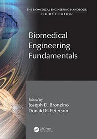 The Biomedical Engineering Handbook, Third Edition - 3 Volume Set: Biomedical Engineering Fundamentals