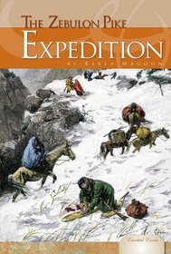 The Zebulon Pike Expedition (Essential Events)