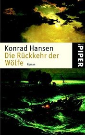 Die Rckkehr der Wlfe. Roman.