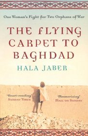 The Flying Carpet to Baghdad: One Woman's Fight for Two Orphans of War