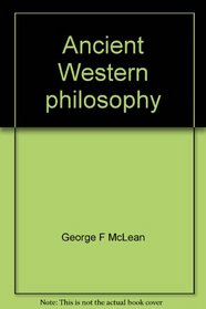 Ancient Western philosophy: The Hellenic emergence