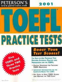 Peterson's Toefl Practice Tests 2001 (Toefl Practice Tests, 4th ed)