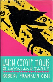 When Coyote Howls: A Lavaland Fable