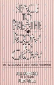 Space to breathe, room to grow