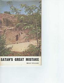 Satan's Great Mistake