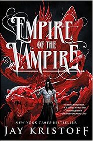 Empire of the Vampire (Empire of the Vampire, Bk 1)