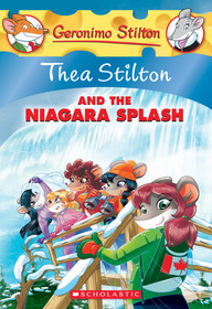 Thea Stilton and the Niagara Splash (Thea Stilton #27): A Geronimo Stilton Adventure