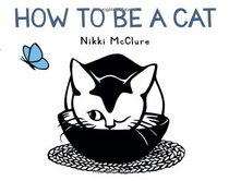 How to Be a Cat