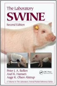 The Laboratory Swine, Second Edition (Laboratory Animal Pocket Reference)