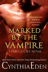 Marked by the Vampire (Purgatory, Bk 2)