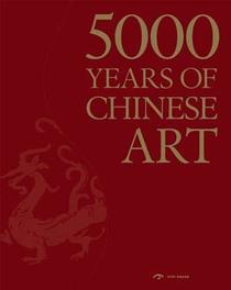 5000 Years of Chinese Art Limited Editin