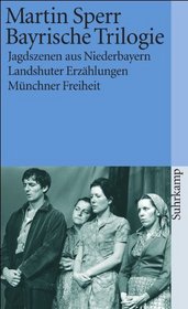 Bayrische Trilogie (German Edition)