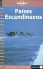 Lonely Planet Paises Escandinavos: Aurora Boreal Y Sol De Media Noche (Lonely Planet Spanish Language Guides) (Spanish Edition)