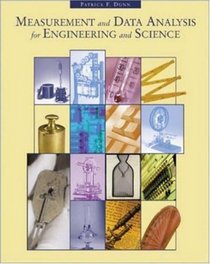 Measurement and Data Analysis for Engineering and Science (Engineering Series)