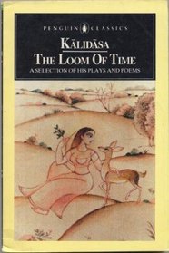 The Loom of Time: A Selection of His Plays and Poems (Penguin Classics)