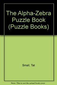 The Alpha-Zebra Puzzle Book (Puzzle Books)