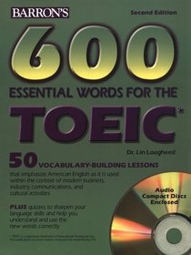 600 Essential Words for the Toeic Test: Test of English for International Communication (600 Essential Words for the Toeic Test)