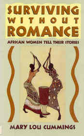 Surviving Without Romance: African Women Tell Their Stories