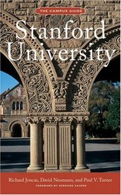 Stanford University: An Architectural Tour (The Campus Guide)