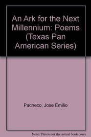An Ark for the Next Millennium: Poems (Texas Pan American Series)