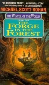 The Forge in the Forest (Winter of the World, Vol 2)