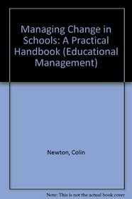 MANAGING CHANGE SCHOOLS CL (Educational Management Series)
